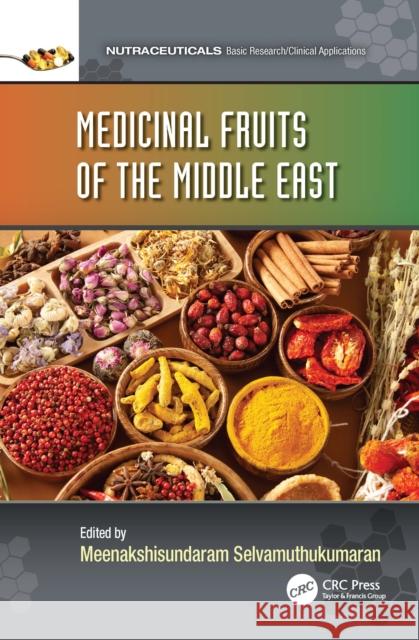 Medicinal Fruits of the Middle East M. Selvamuthukumaran 9781032590288 CRC Press - książka