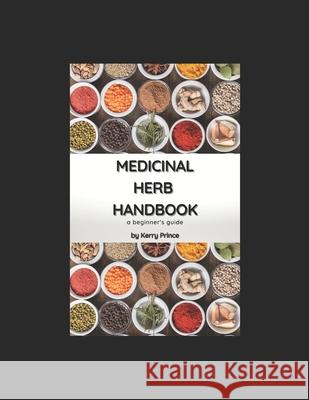 Medicinal Herb Handbook Kerry Prince 9798861734325 Independently Published - książka