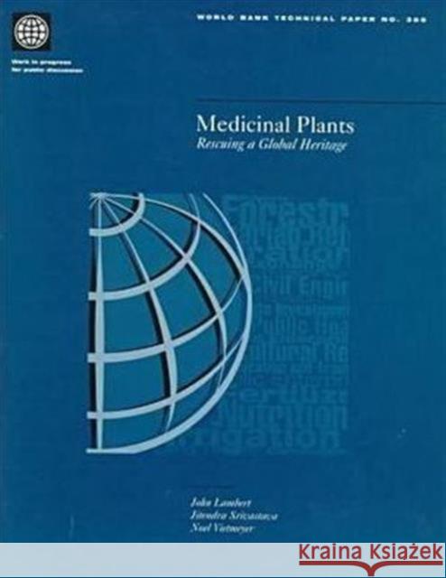 Medicinal Plants : Rescuing a Global Heritage  9780821338568 WORLD BANK PUBLICATIONS - książka