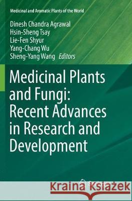 Medicinal Plants and Fungi: Recent Advances in Research and Development  9789811355400 Springer - książka