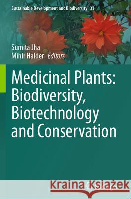 Medicinal Plants: Biodiversity, Biotechnology and Conservation  9789811999383 Springer Nature Singapore - książka