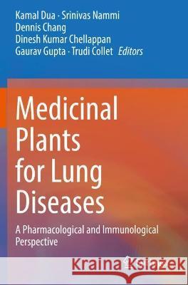 Medicinal Plants for Lung Diseases: A Pharmacological and Immunological Perspective Dua, Kamal 9789813368521 Springer Nature Singapore - książka