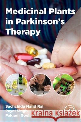 Medicinal Plants in Parkinson's Therapy Sachchida Nand Rai Payal Singh Falguni Goel 9780443342011 Academic Press - książka