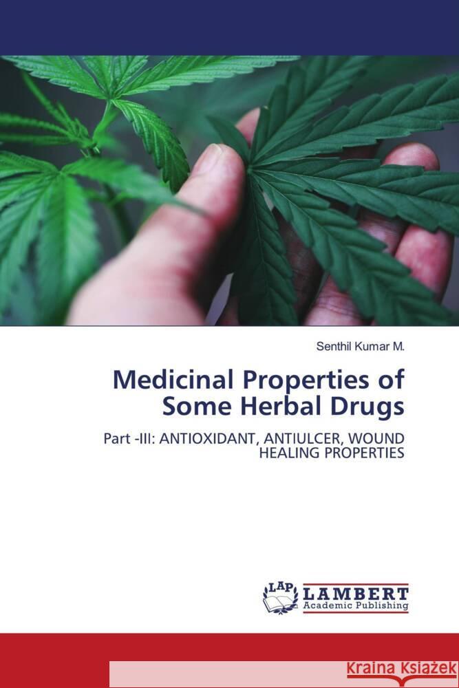 Medicinal Properties of Some Herbal Drugs M., Senthil Kumar 9786206843658 LAP Lambert Academic Publishing - książka