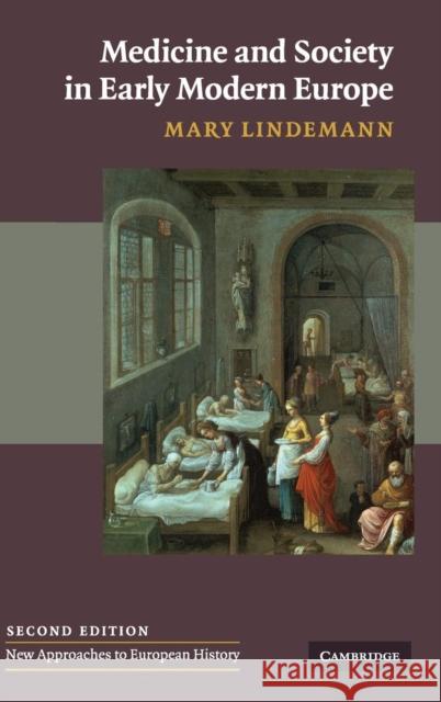 Medicine and Society in Early Modern Europe Mary Lindemann 9780521425926 Cambridge University Press - książka