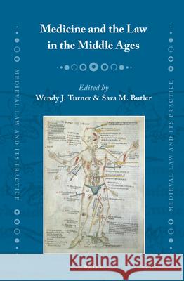Medicine and the Law in the Middle Ages Wendy Turner, Sara Butler 9789004269064 Brill - książka