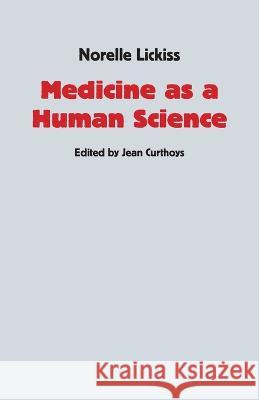 Medicine as a Human Science Norelle Lickiss   9781761093845 Ginninderra Press - książka
