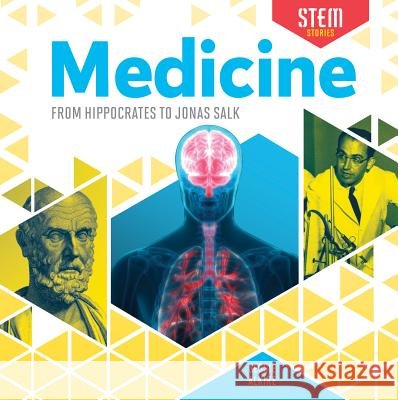 Medicine: From Hippocrates to Jonas Salk Jessie Alkire 9781532115479 Checkerboard Library - książka