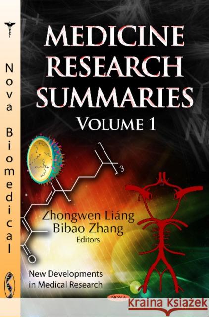 Medicine Research Summaries: Volume 1 Zhongwen Liáng, Bibao Zhang 9781622576159 Nova Science Publishers Inc - książka