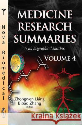 Medicine Research Summaries: Volume 4 -- with Biographical Sketches Zhongwen Liang, Bibao Zhang 9781634637343 Nova Science Publishers Inc - książka