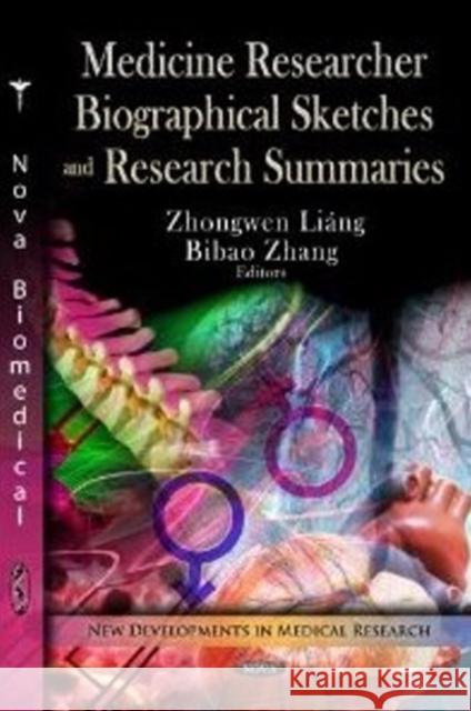 Medicine Researcher Biographical Sketches & Research Summaries Zhongwen Liáng, Bibao Zhang 9781621009924 Nova Science Publishers Inc - książka