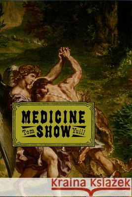 Medicine Show Tom Yuill 9780226971650 University of Chicago Press - książka
