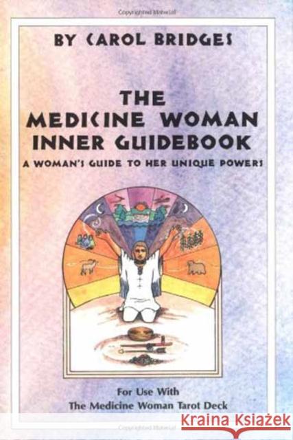 Medicine Woman Inner Guidebook Bridges, Carol 9780880795128 U.S. Games Systems - książka