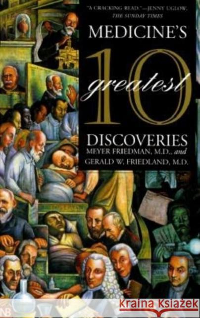 Medicine's 10 Greatest Discoveries Meyer Friedman Gerald W. Friedland 9780300082784 Yale University Press - książka