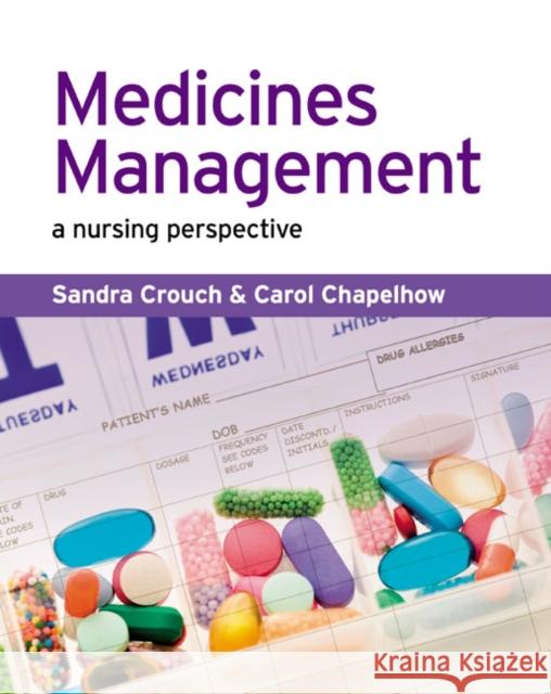 Medicines Management: A Nursing Perspective Crouch, Sandra 9780132217347 Routledge - książka