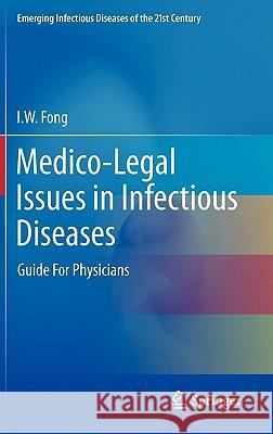 Medico-Legal Issues in Infectious Diseases: Guide for Physicians Fong, I. W. 9781441980526 Not Avail - książka