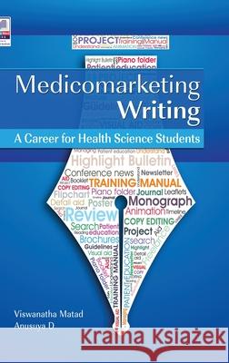 Medicomarketing Writing: A Career for Health Science Students Viswanatha Mathad D. Anusuya 9789352301041 Bsp Books Pvt. Ltd. - książka