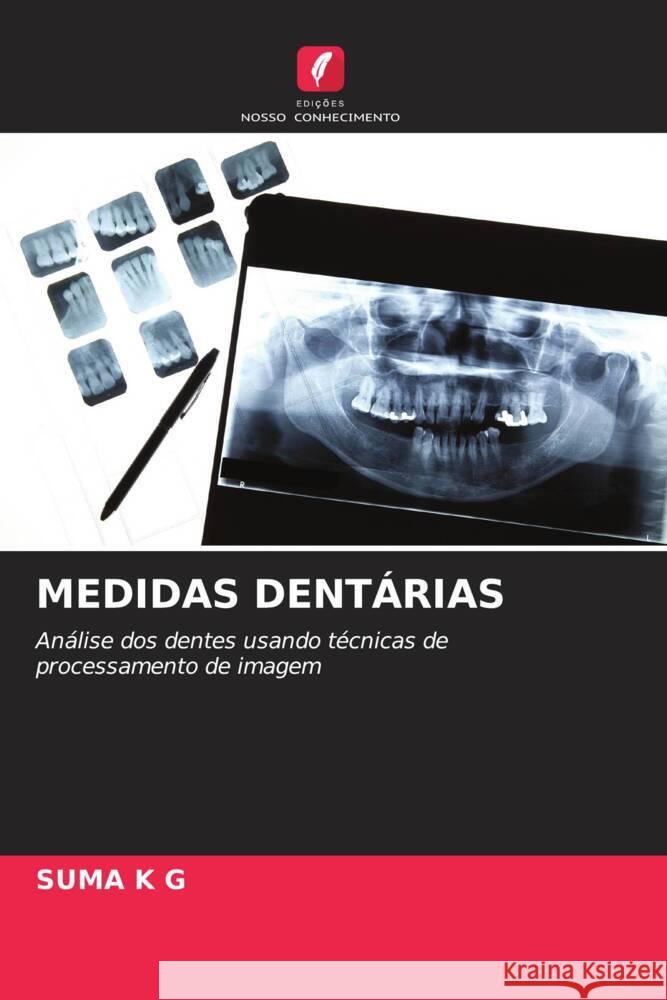 MEDIDAS DENTÁRIAS K G, Suma 9786205180464 Edições Nosso Conhecimento - książka