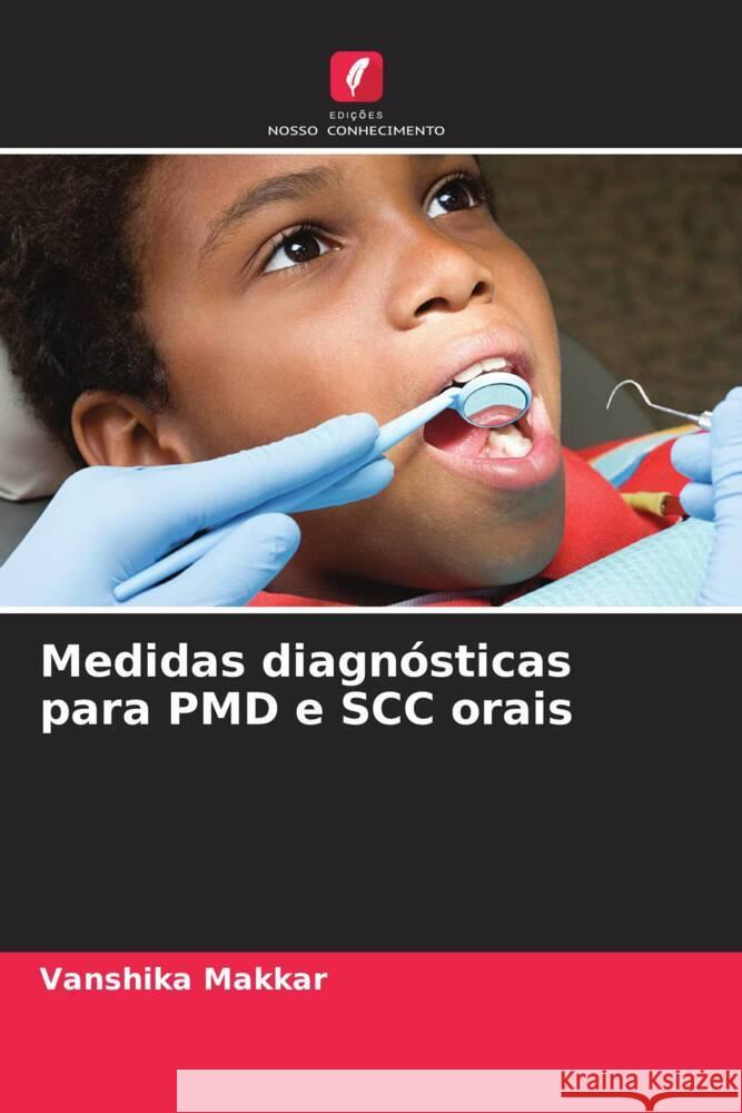 Medidas diagnósticas para PMD e SCC orais Makkar, Vanshika 9786204856223 Edições Nosso Conhecimento - książka