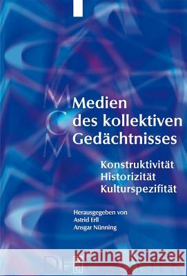 Medien des kollektiven Gedächtnisses Erll, Astrid 9783110180084 Walter de Gruyter - książka