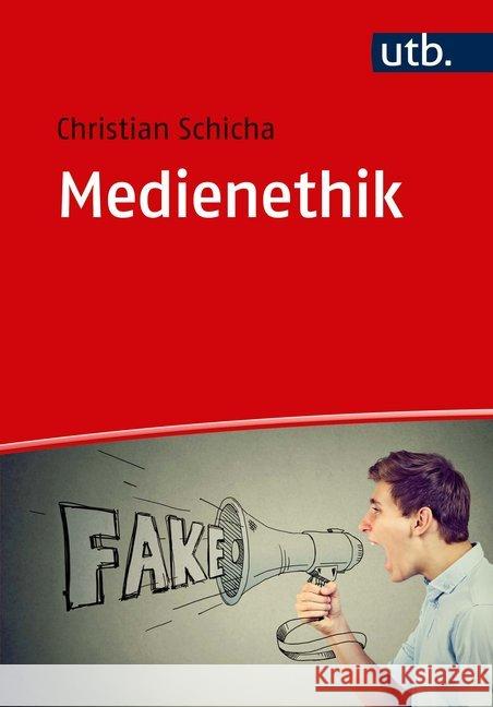 Medienethik : Grundlagen - Anwendungen - Ressourcen Schicha, Christian 9783825251024 UTB - książka