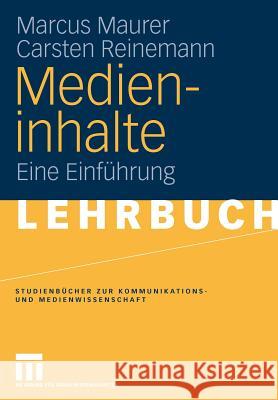 Medieninhalte: Eine Einführung Maurer, Marcus 9783531140087 VS Verlag - książka