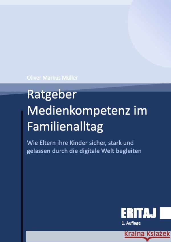 Medienkompetenz im Familienalltag Müller, Oliver Markus 9783565109128 epubli - książka