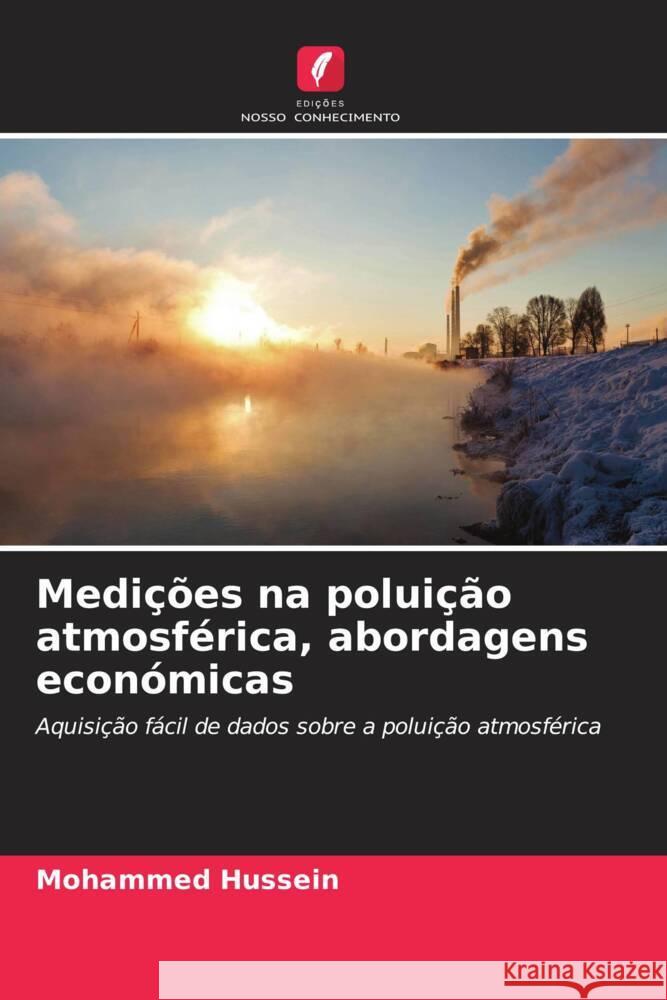 Medi??es na polui??o atmosf?rica, abordagens econ?micas Mohammed Hussein 9786207074099 Edicoes Nosso Conhecimento - książka