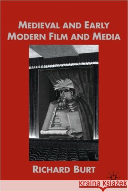 Medieval and Early Modern Film and Media Richard Burt 9780230105607  - książka