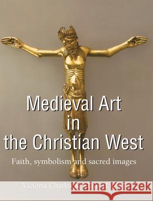 Medieval Art In The Christian West Victoria Charles, Klaus H. Carl 9781646991785 Parkstone Press USA, Limited - książka