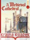 Medieval Cathedral: Spectacular Visual Guides Fiona Macdonald 9781835870129 Bonnier Books UK