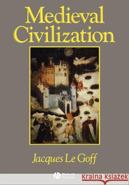 Medieval Civilization 400 - 1500 Jacques L Julia Barrow 9780631175667 Blackwell Publishers - książka