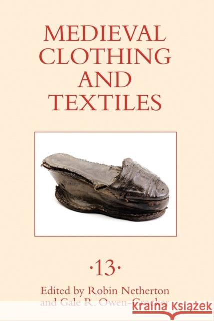 Medieval Clothing and Textiles 13 Netherton, Robin; Owen–crocker, Gale R. 9781783272150 John Wiley & Sons - książka