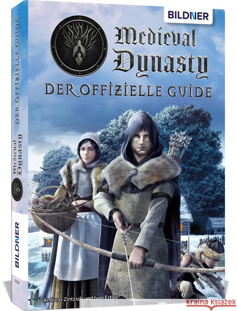 Medieval Dynasty - Der offizielle Guide Zintzsch, Andreas, Ertlov, Ivan 9783832804848 BILDNER Verlag - książka