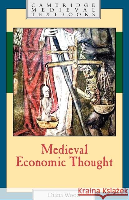 Medieval Economic Thought Diana Wood 9780521458931 Cambridge University Press - książka