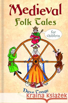 Medieval Folk Tales for Children Dave Tonge 9780750990943 The History Press Ltd - książka