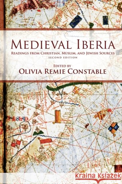 Medieval Iberia, Second Edition: Readings from Christian, Muslim, and Jewish Sources Constable, Olivia Remie 9780812221688 University of Pennsylvania Press - książka