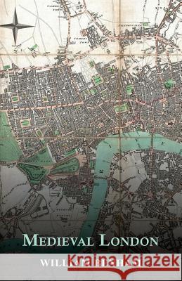 Medieval London William Benham, Charles Welch 9781473321571 Read Books - książka