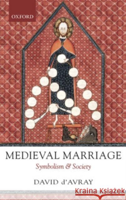 Medieval Marriage: Symbolism and Society D'Avray, David L. 9780198208211 Oxford University Press - książka