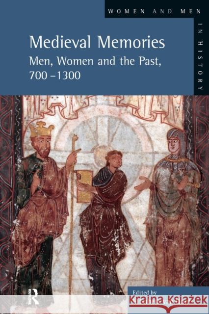 Medieval Memories: Men, Women and the Past, 700-1300 Van-Houts, Elisabeth 9780582369023 Longman - książka