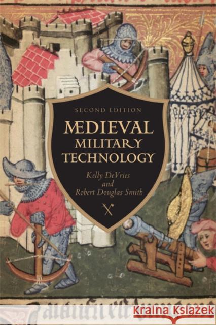 Medieval Military Technology, Second Edition DeVries, Kelly 9781442604971  - książka