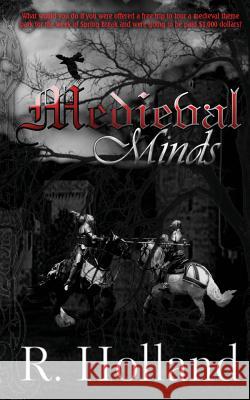 Medieval Minds R. Holland Gemma Newey 9781491224779 Createspace Independent Publishing Platform - książka