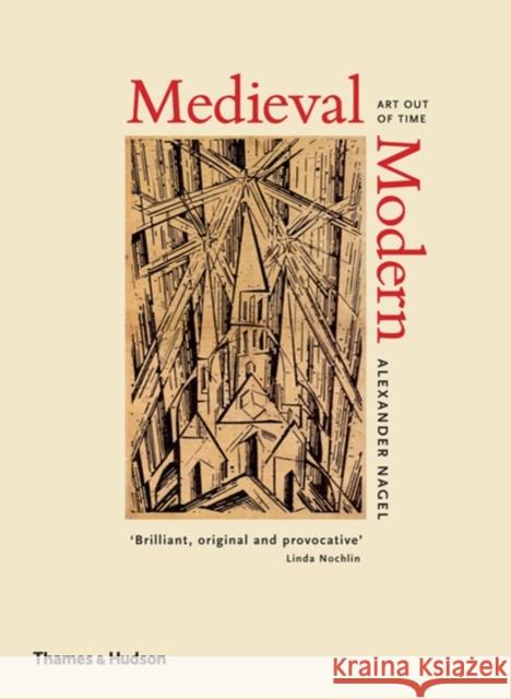Medieval Modern: Art Out of Time Alexander Nagel 9780500238974  - książka