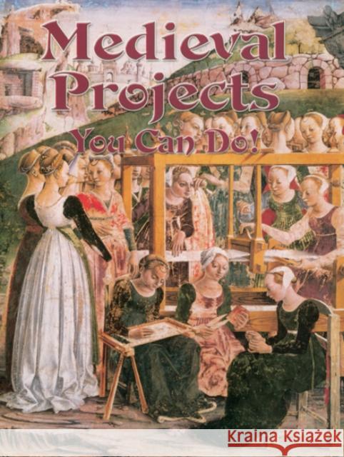 Medieval Projects You Can Do! Marsha Groves 9780778713937 Crabtree Children's Books - książka