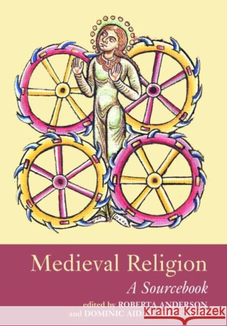 Medieval Religion: A Sourcebook Bellenger, Dominic Aidan 9780415370288 Routledge - książka