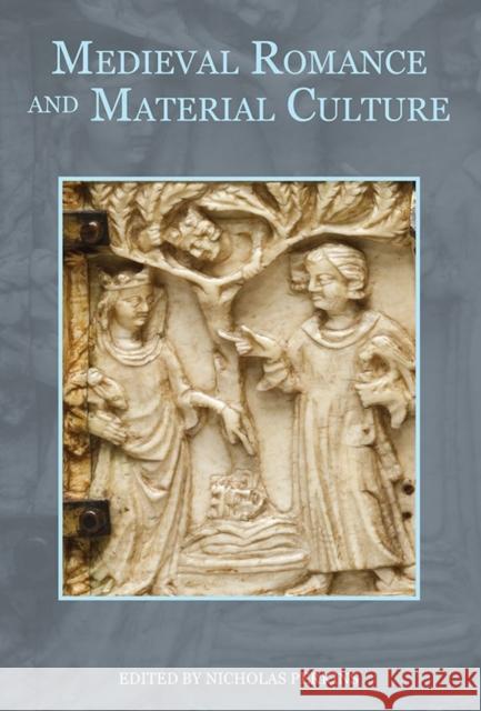 Medieval Romance and Material Culture Nicholas Perkins 9781843843900 Boydell & Brewer - książka
