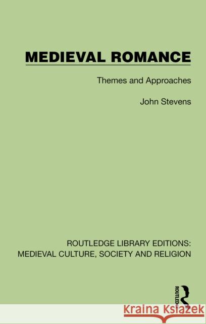 Medieval Romance: Themes and Approaches John Stevens 9781041010104 Routledge - książka