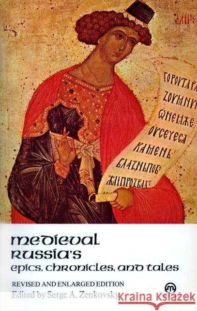 Medieval Russia's Epics, Chronicles, and Tales Serge A. Zenkovsky Serge A. Zenkovsky 9780452010864 Plume Books - książka