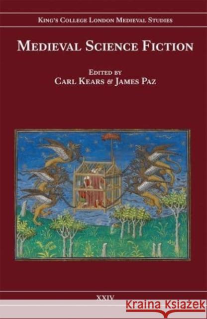 Medieval Science Fiction Carl Kears James Paz 9780953983889 Kings College London Clams - książka