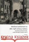 Medieval Settlement to 18th-/19th-Century Rookery33: Excavations at Central Saint Giles, London Borough of Camden, 2006-8 Anthony, Sian 9781907586033 WINDGATHER PRESS